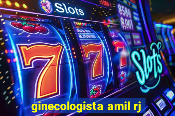 ginecologista amil rj